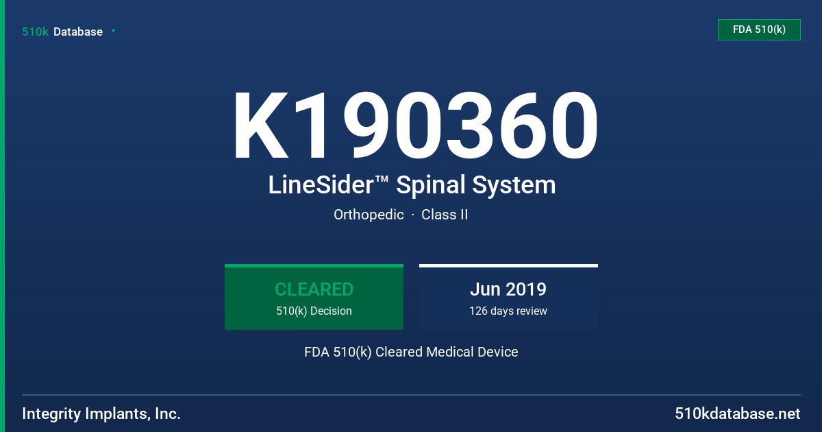 K190360 LineSider™ Spinal System FDA 510(k) Cleared Medical Device