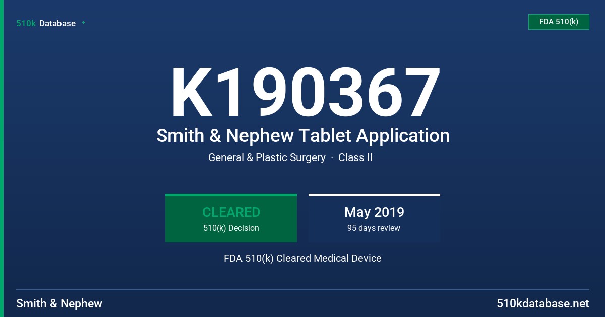 K190367 Smith & Nephew Tablet Application FDA 510(k) Cleared Medical Device