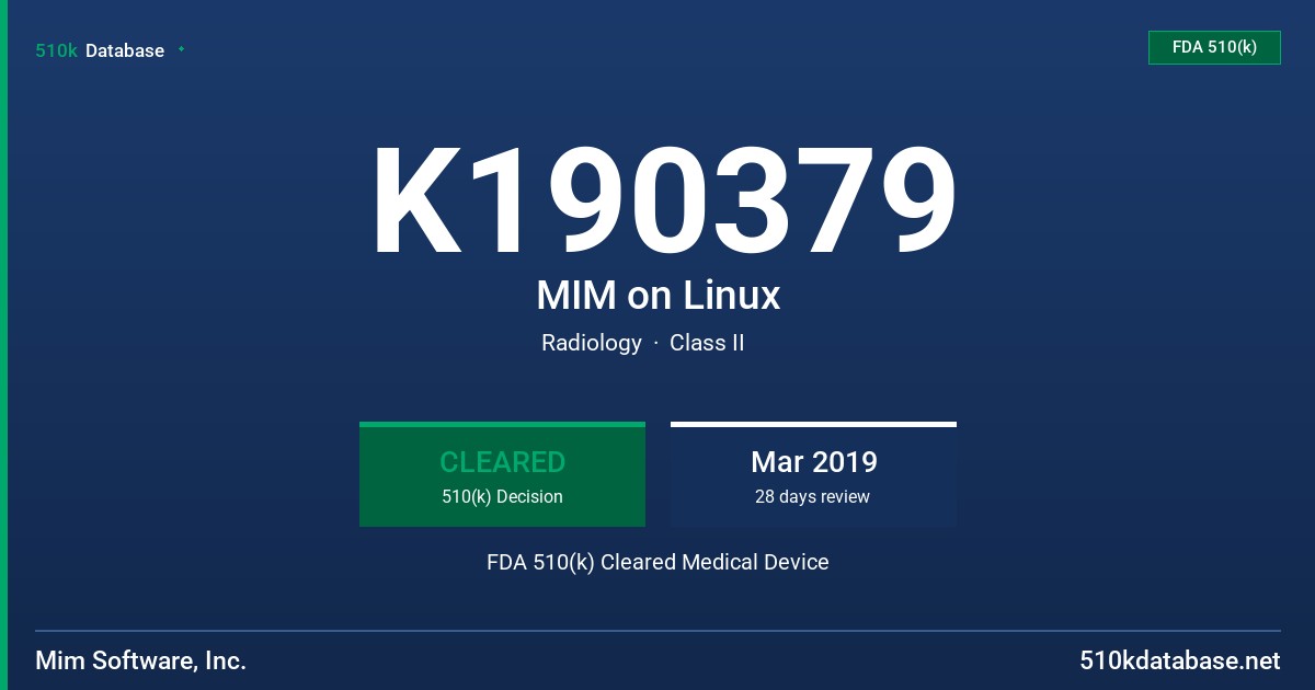 K190379 MIM on Linux FDA 510(k) Cleared Medical Device