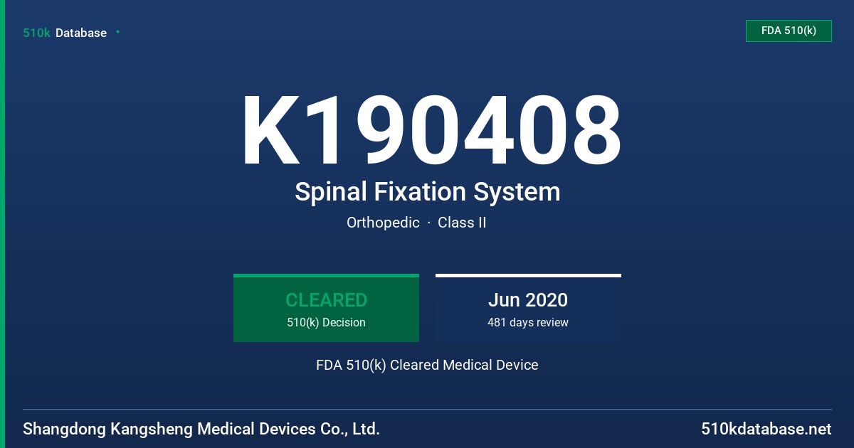 K190408 Spinal Fixation System FDA 510(k) Cleared Medical Device