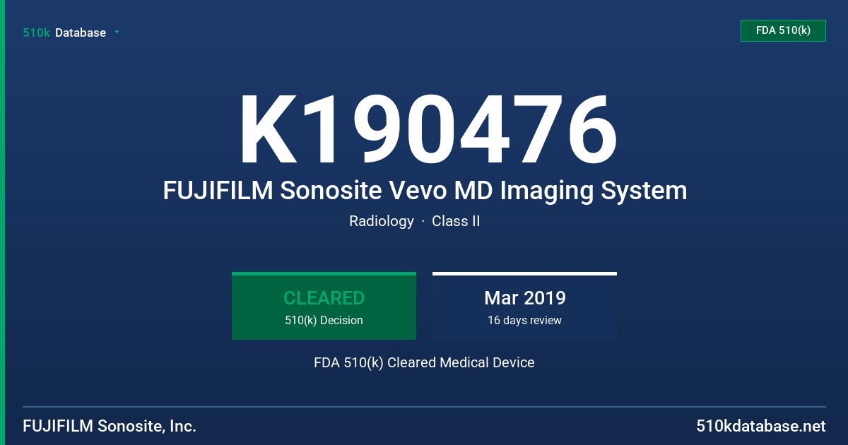K190476 FUJIFILM Sonosite Vevo MD Imaging System FDA 510(k) Cleared Medical Device
