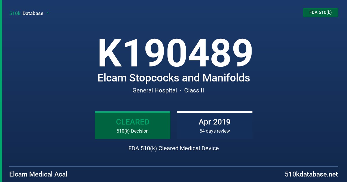 K190489 Elcam Stopcocks and Manifolds FDA 510(k) Cleared Medical Device