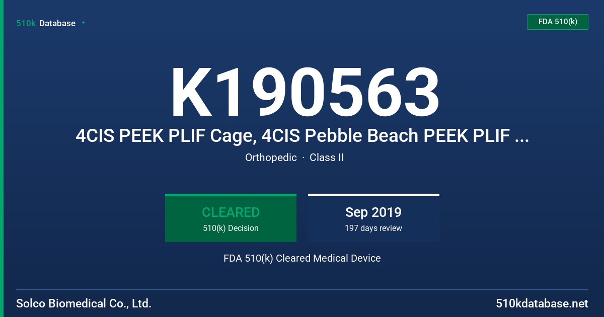 K190563 4CIS PEEK PLIF Cage, 4CIS Pebble Beach PEEK PLIF Cage, 4CIS Torrey Pines PEEK TLIF Cage, 4CIS Dunes PEEK DLIF Cage, 4CIS Augusta PEEK ALIF Cage FDA 510(k) Cleared Medical Device