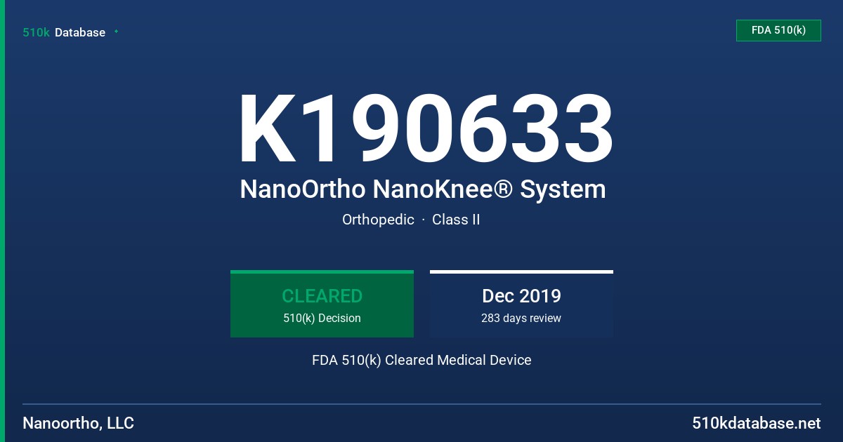 K190633 NanoOrtho NanoKnee® System FDA 510(k) Cleared Medical Device