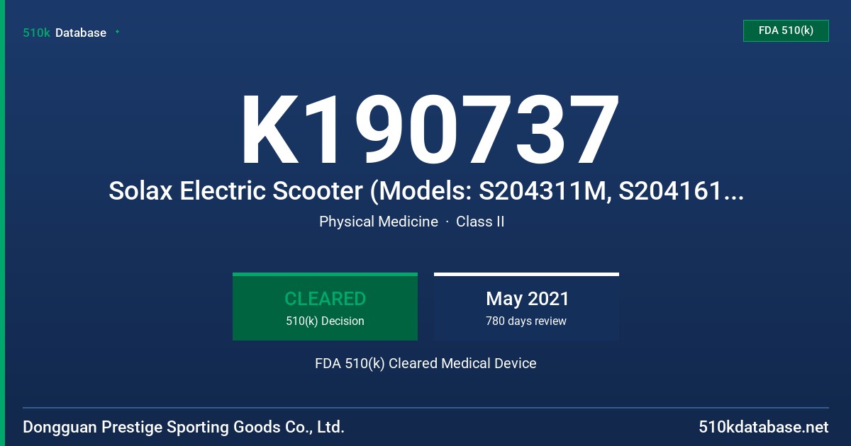 K190737 Solax Electric Scooter (Models: S204311M, S204161, S204143) FDA 510(k) Cleared Medical Device
