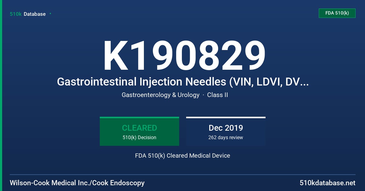 K190829 Gastrointestinal Injection Needles (VIN, LDVI, DVI and MHI) FDA 510(k) Cleared Medical Device