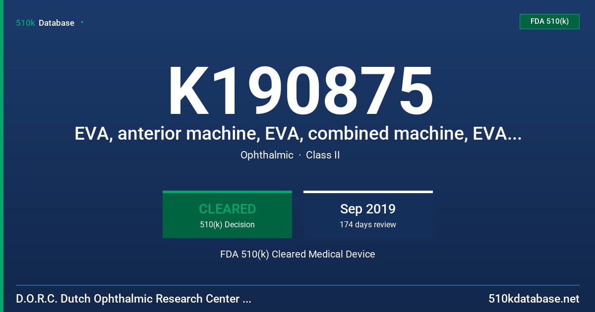 K190875 EVA, anterior machine, EVA, combined machine, EVA combined machine with laser (DORC connector), EVA combined machine with laser (SMA connector) FDA 510(k) Cleared Medical Device
