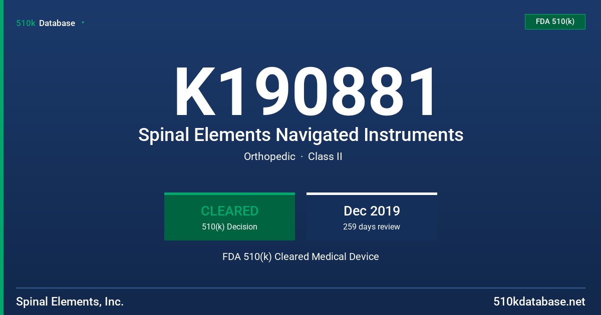 K190881 Spinal Elements Navigated Instruments FDA 510(k) Cleared Medical Device