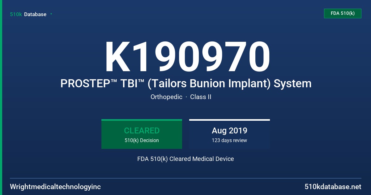 K190970 PROSTEP™ TBI™ (Tailors Bunion Implant) System FDA 510(k) Cleared Medical Device
