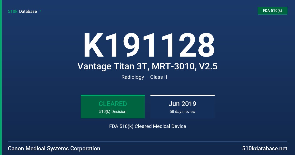 K191128 Vantage Titan 3T, MRT-3010, V2.5 FDA 510(k) Cleared Medical Device