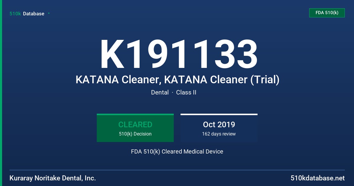 K191133 KATANA Cleaner, KATANA Cleaner (Trial) FDA 510(k) Cleared Medical Device
