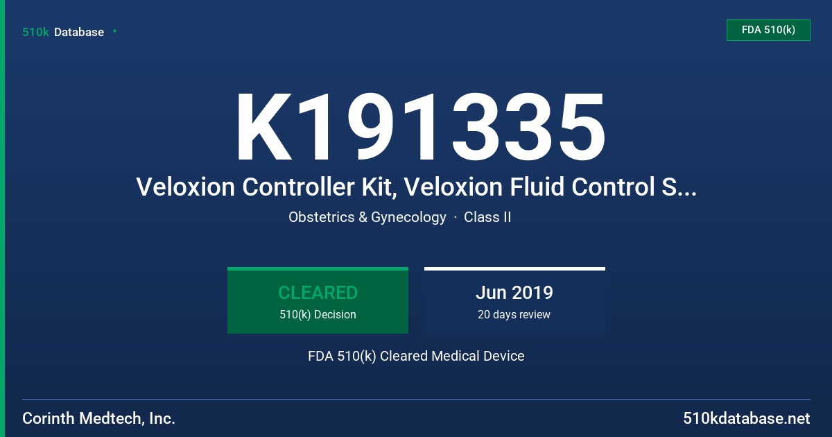 K191335 Veloxion Controller Kit, Veloxion Fluid Control Set, Veloxion Resectoscope, Veloxion Video Control Unit, Veloxion Roll Stand, Waste Management Tubing, Tissue Catch, Waste Management Bags FDA 510(k) Cleared Medical Device