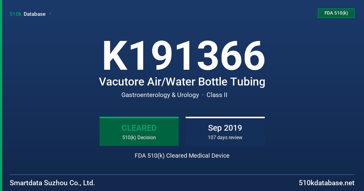 K191366 Vacutore Air/Water Bottle Tubing FDA 510(k) Cleared Medical Device