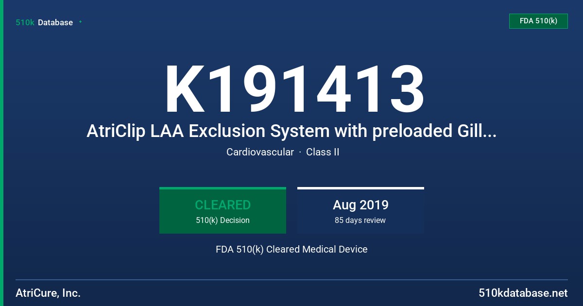 K191413 AtriClip LAA Exclusion System with preloaded Gillinov-Cosgrove Clip, AtriClip LAA Exclusion System with preloaded V-Clip FDA 510(k) Cleared Medical Device