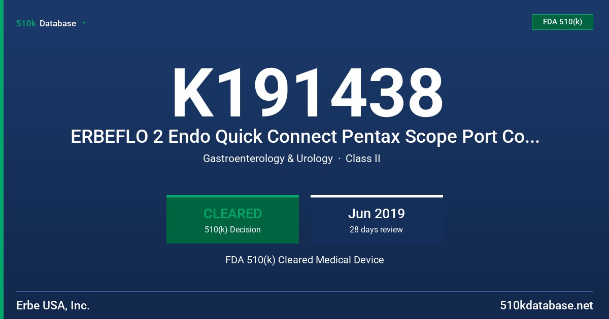 K191438 ERBEFLO 2 Endo Quick Connect Pentax Scope Port Connector FDA 510(k) Cleared Medical Device