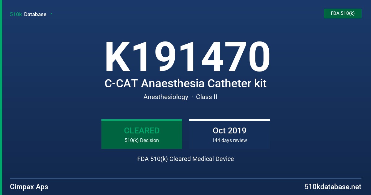K191470 C-CAT Anaesthesia Catheter kit FDA 510(k) Cleared Medical Device