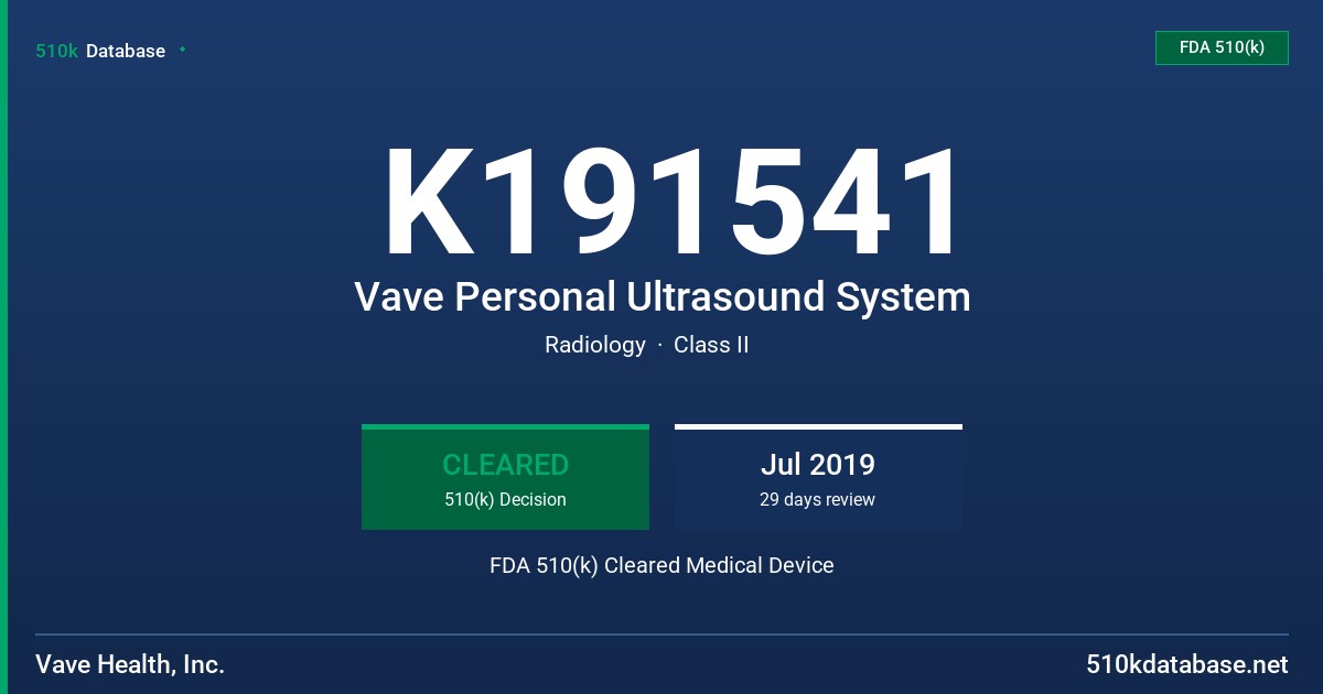 K191541 Vave Personal Ultrasound System FDA 510(k) Cleared Medical Device