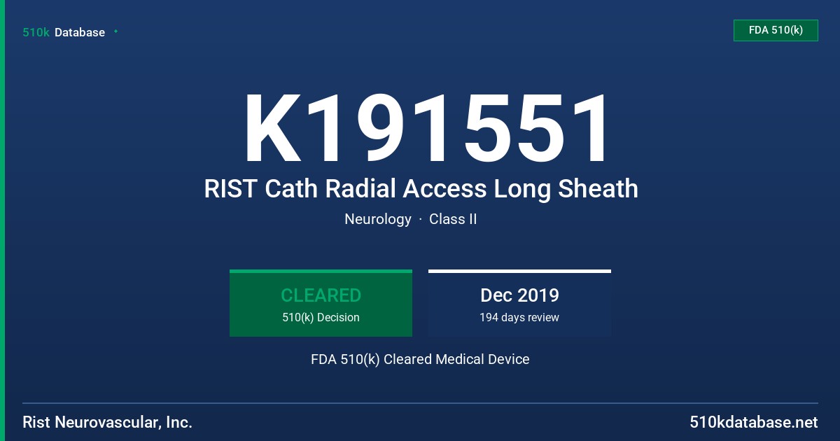 K191551 RIST Cath Radial Access Long Sheath FDA 510(k) Cleared Medical Device