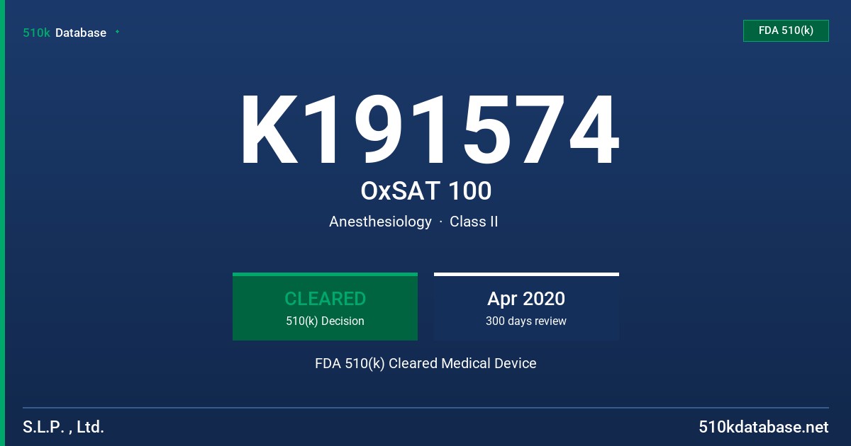 K191574 OxSAT 100 FDA 510(k) Cleared Medical Device