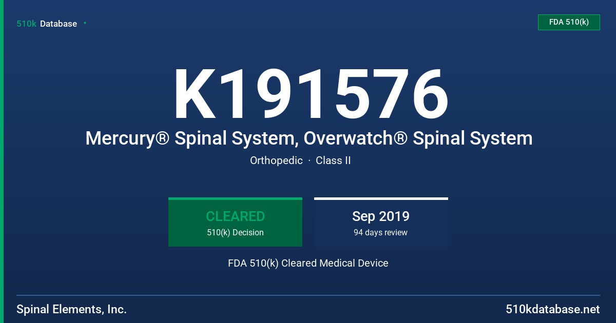 K191576 Mercury® Spinal System, Overwatch® Spinal System FDA 510(k) Cleared Medical Device