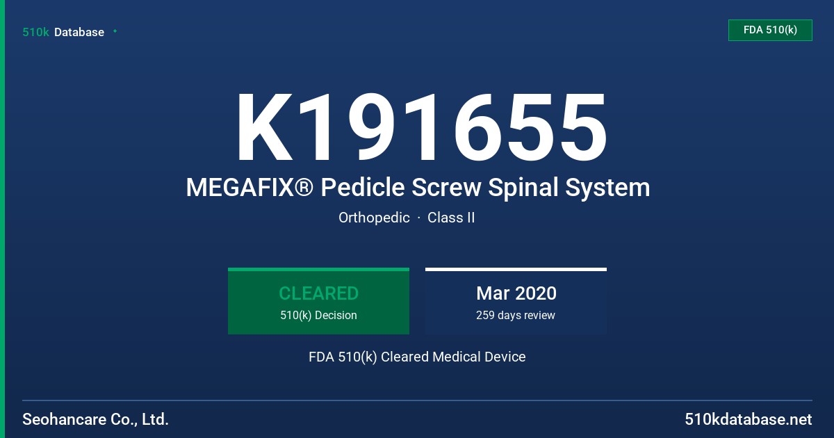 K191655 MEGAFIX® Pedicle Screw Spinal System FDA 510(k) Cleared Medical Device