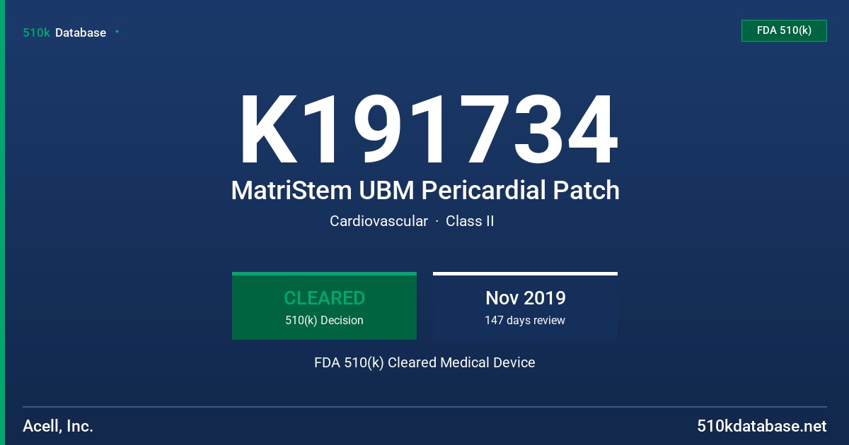 K191734 MatriStem UBM Pericardial Patch FDA 510(k) Cleared Medical Device