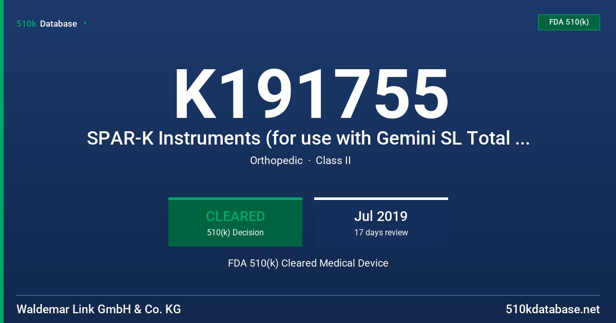 K191755 SPAR-K Instruments (for use with Gemini SL Total Knee System) FDA 510(k) Cleared Medical Device
