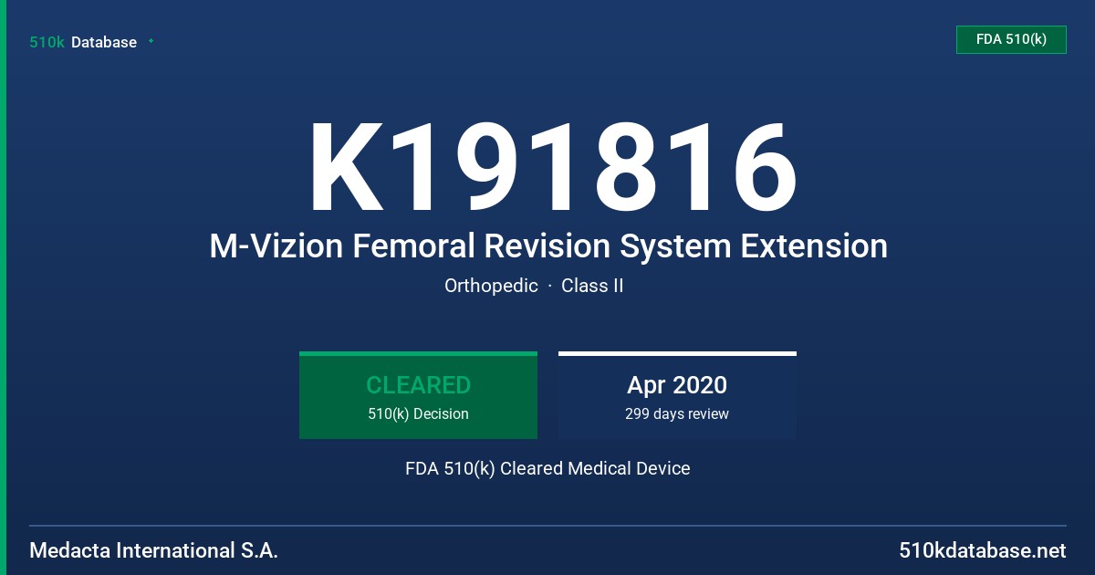 K191816 M-Vizion Femoral Revision System Extension FDA 510(k) Cleared Medical Device
