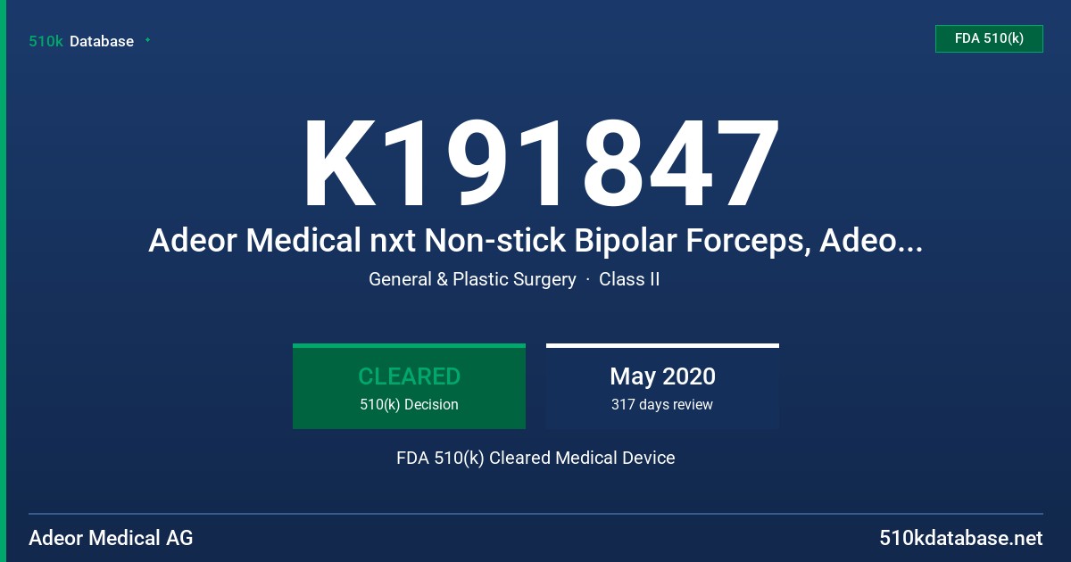 K191847 Adeor Medical nxt Non-stick Bipolar Forceps, Adeor Medical nxt Single-Use Non-stick Bipolar Forceps FDA 510(k) Cleared Medical Device