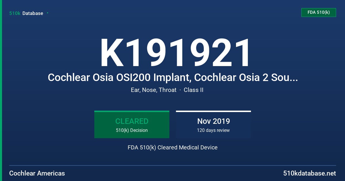 K191921 Cochlear Osia OSI200 Implant, Cochlear Osia 2 Sound Processor, Osia Fitting Software 2.0, Osia SmartApp, Cochlear Osia Surgical Instruments FDA 510(k) Cleared Medical Device
