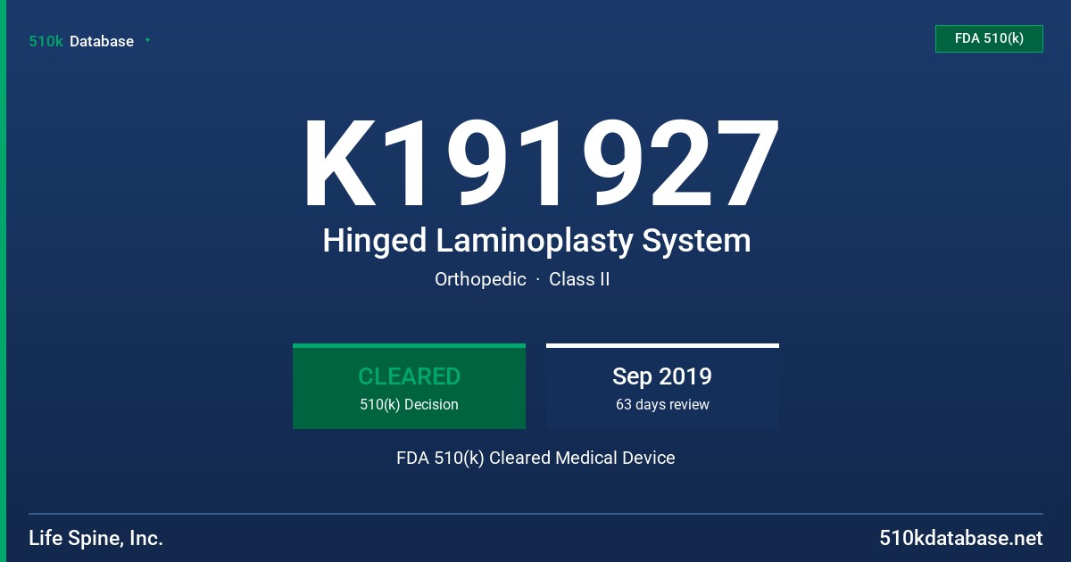 K191927 Hinged Laminoplasty System FDA 510(k) Cleared Medical Device