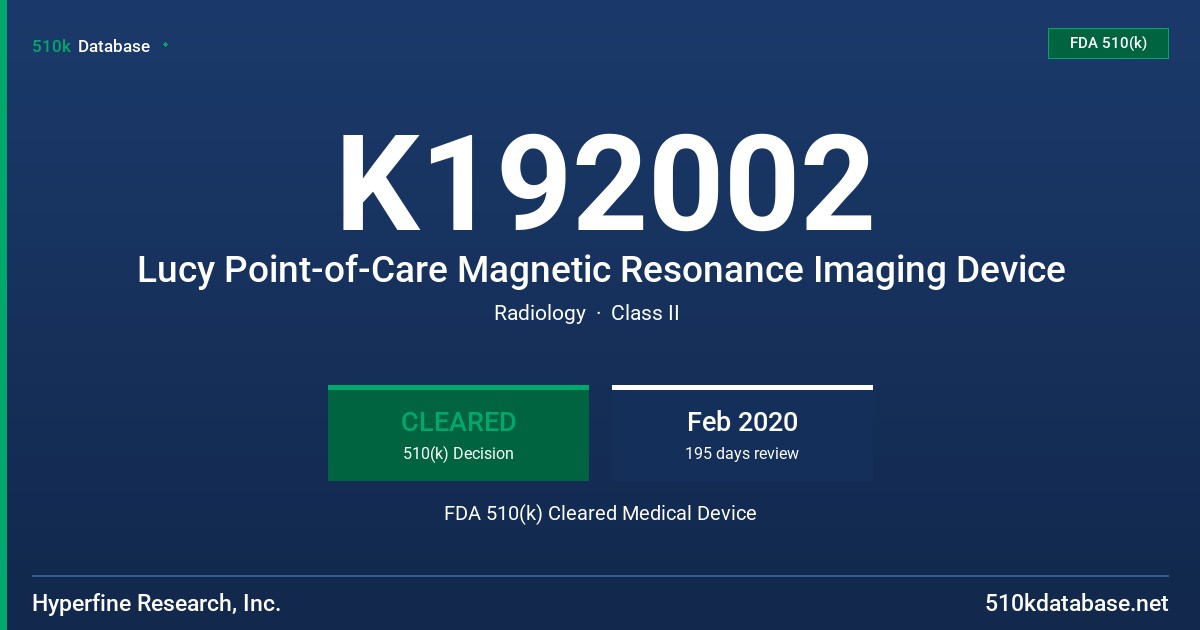 K192002 Lucy Point-of-Care Magnetic Resonance Imaging Device FDA 510(k) Cleared Medical Device