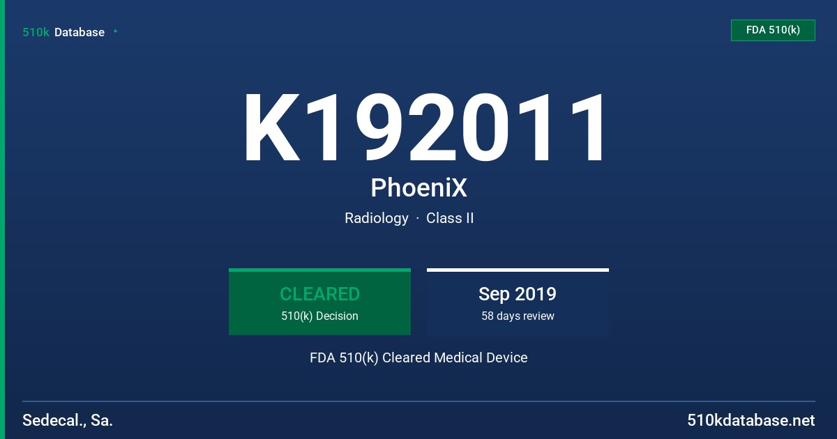 K192011 PhoeniX FDA 510(k) Cleared Medical Device