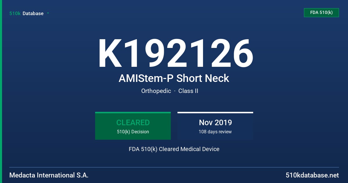 K192126 AMIStem-P Short Neck FDA 510(k) Cleared Medical Device