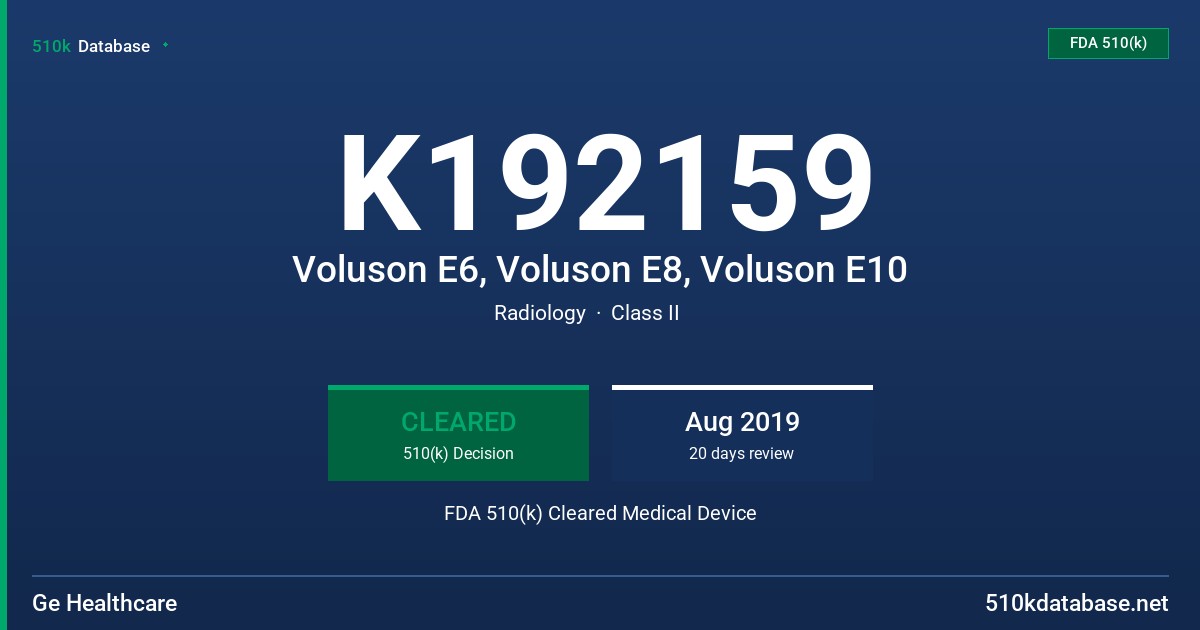 K192159 Voluson E6, Voluson E8, Voluson E10 FDA 510(k) Cleared Medical Device