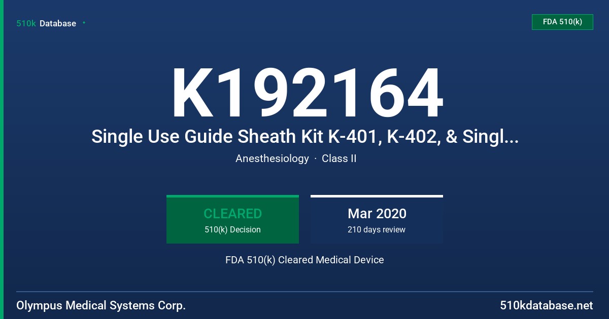 K192164 Single Use Guide Sheath Kit K-401, K-402, & Single Use Guiding Device CC-220DR FDA 510(k) Cleared Medical Device