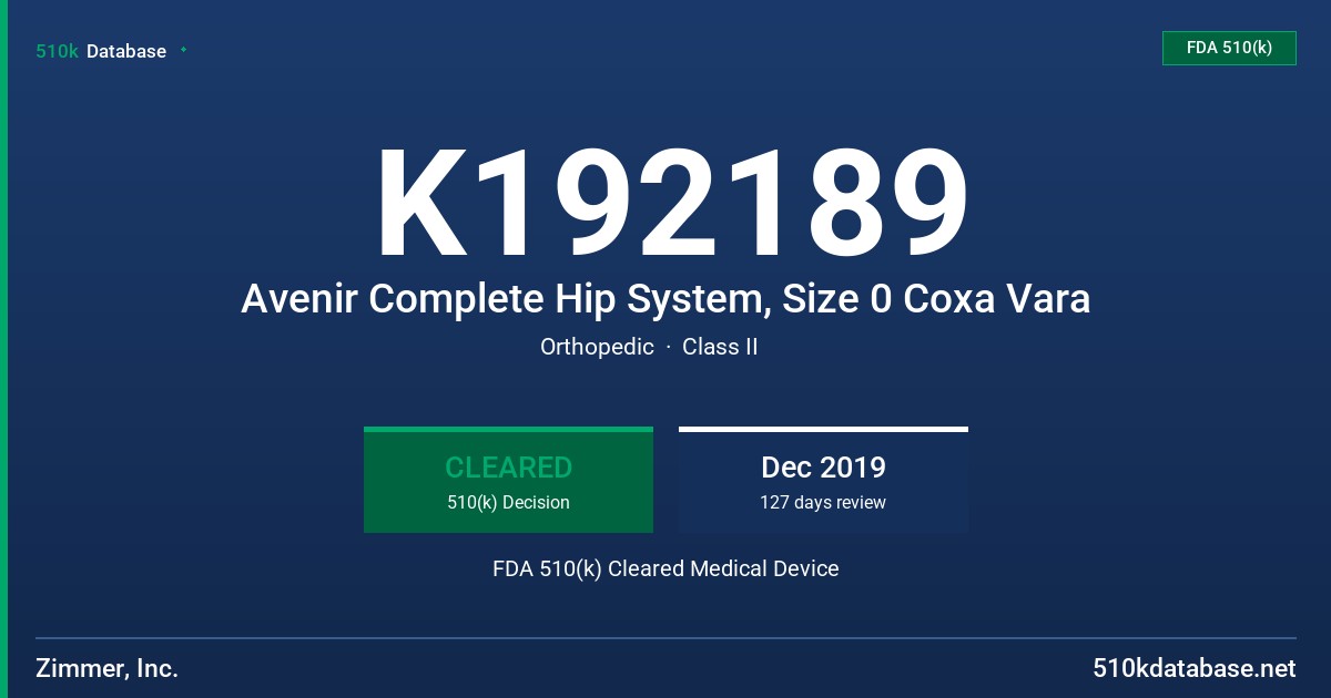 K192189 Avenir Complete Hip System, Size 0 Coxa Vara FDA 510(k) Cleared Medical Device