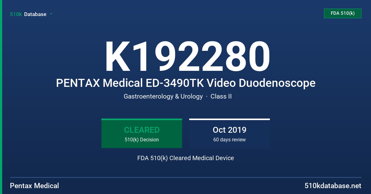 K192280 PENTAX Medical ED-3490TK Video Duodenoscope FDA 510(k) Cleared Medical Device