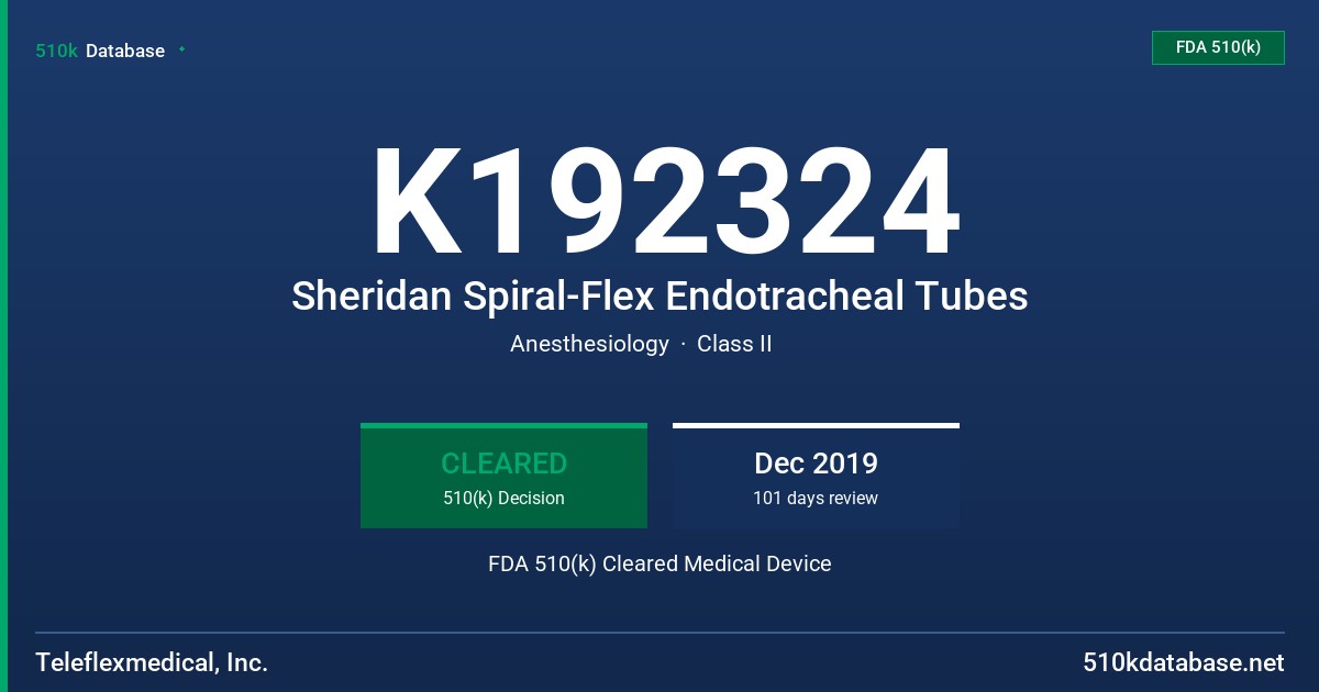 K192324 Sheridan Spiral-Flex Endotracheal Tubes FDA 510(k) Cleared Medical Device