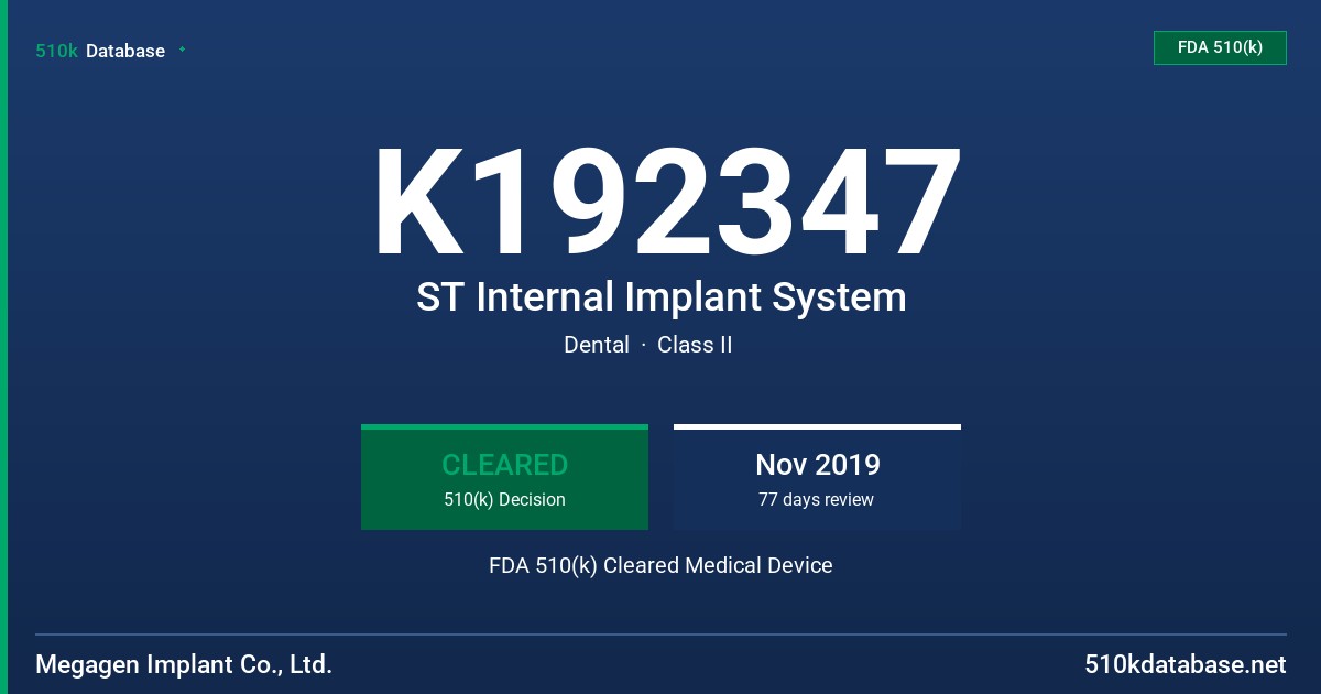 K192347 ST Internal Implant System FDA 510(k) Cleared Medical Device