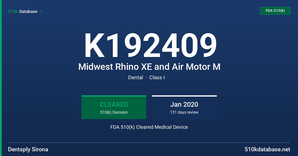 K192409 Midwest Rhino XE and Air Motor M FDA 510(k) Cleared Medical Device
