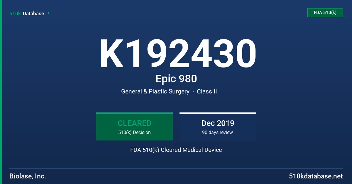 K192430 Epic 980 FDA 510(k) Cleared Medical Device
