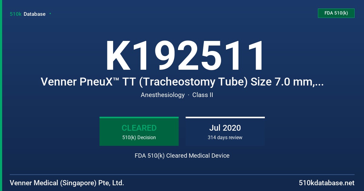K192511 Venner PneuX™ TT (Tracheostomy Tube) Size 7.0 mm, Venner PneuX™ TT (Tracheostomy Tube) Size 8.0 mm,  Venner PneuX™ TT (Tracheostomy Tube) Size 9.0 mm FDA 510(k) Cleared Medical Device