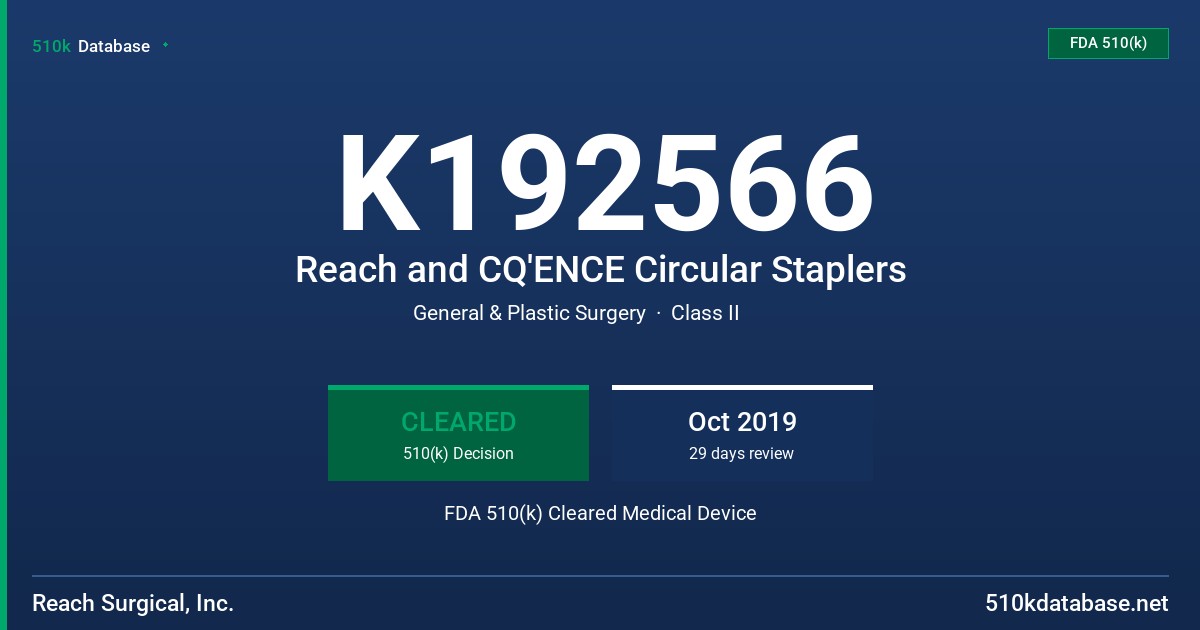K192566 Reach and CQ'ENCE Circular Staplers FDA 510(k) Cleared Medical Device