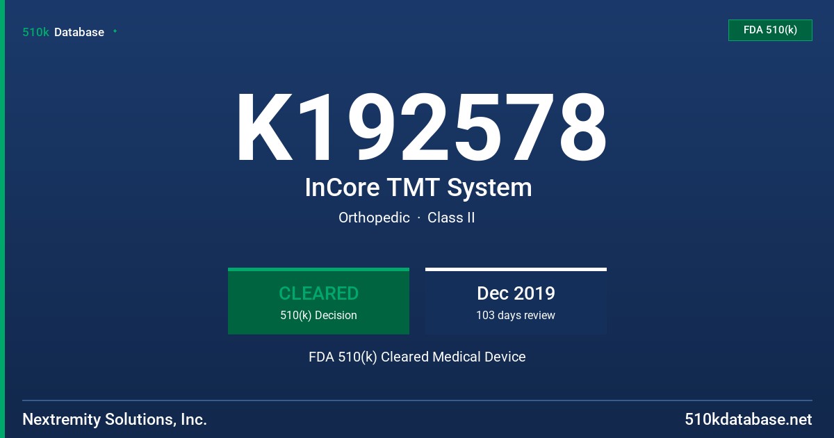 K192578 InCore TMT System FDA 510(k) Cleared Medical Device