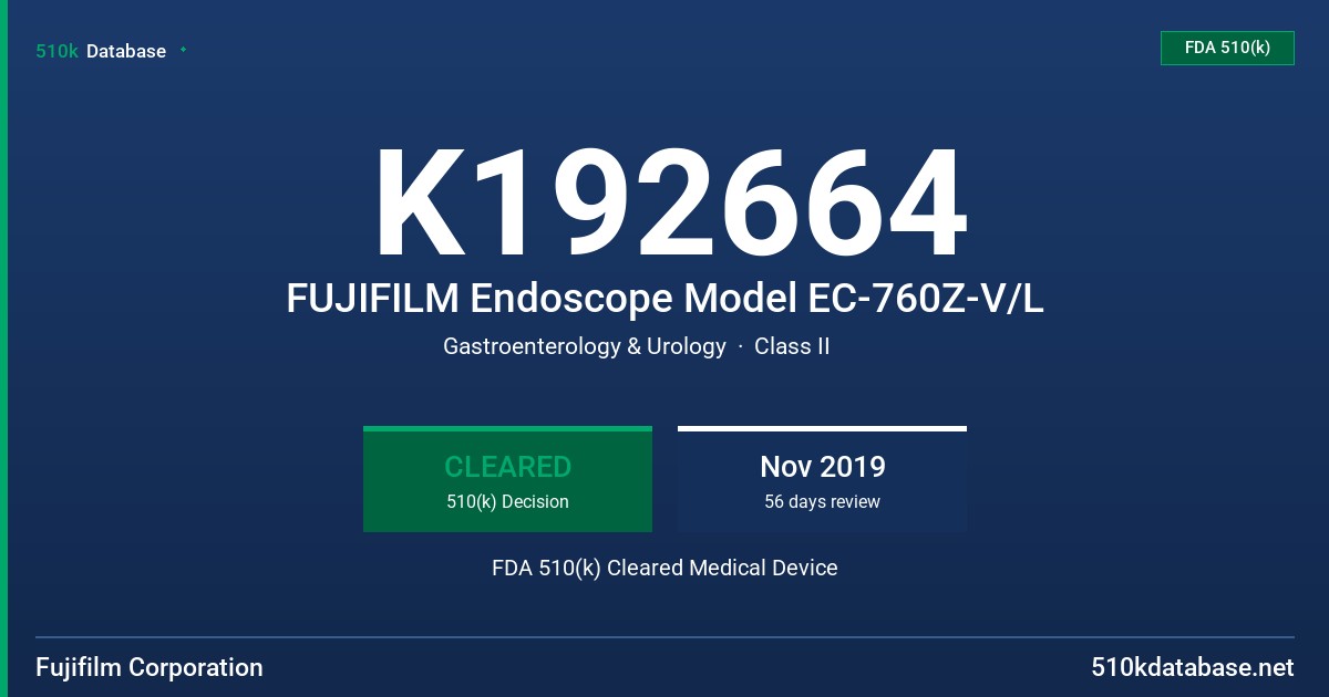 K192664 FUJIFILM Endoscope Model EC-760Z-V/L FDA 510(k) Cleared Medical Device