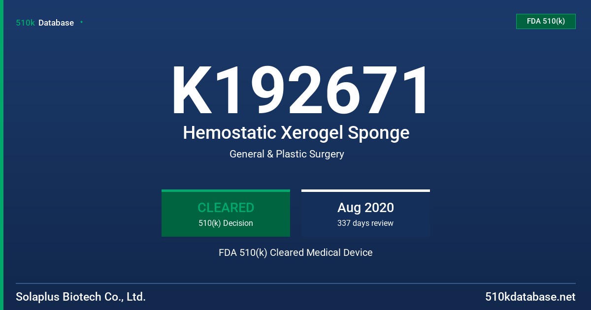 K192671 Hemostatic Xerogel Sponge FDA 510(k) Cleared Medical Device