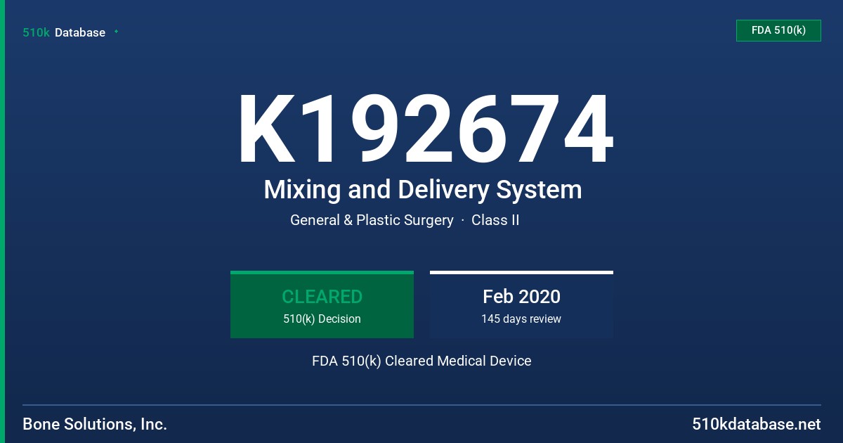 K192674 Mixing and Delivery System FDA 510(k) Cleared Medical Device