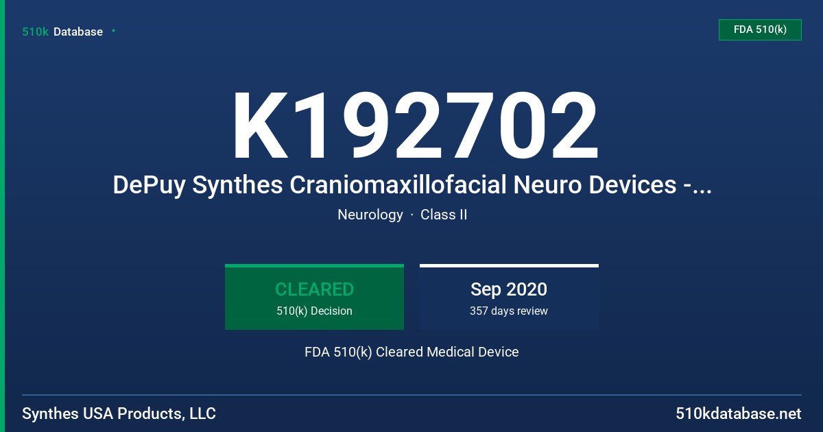 K192702 DePuy Synthes Craniomaxillofacial Neuro Devices - MR Conditional FDA 510(k) Cleared Medical Device