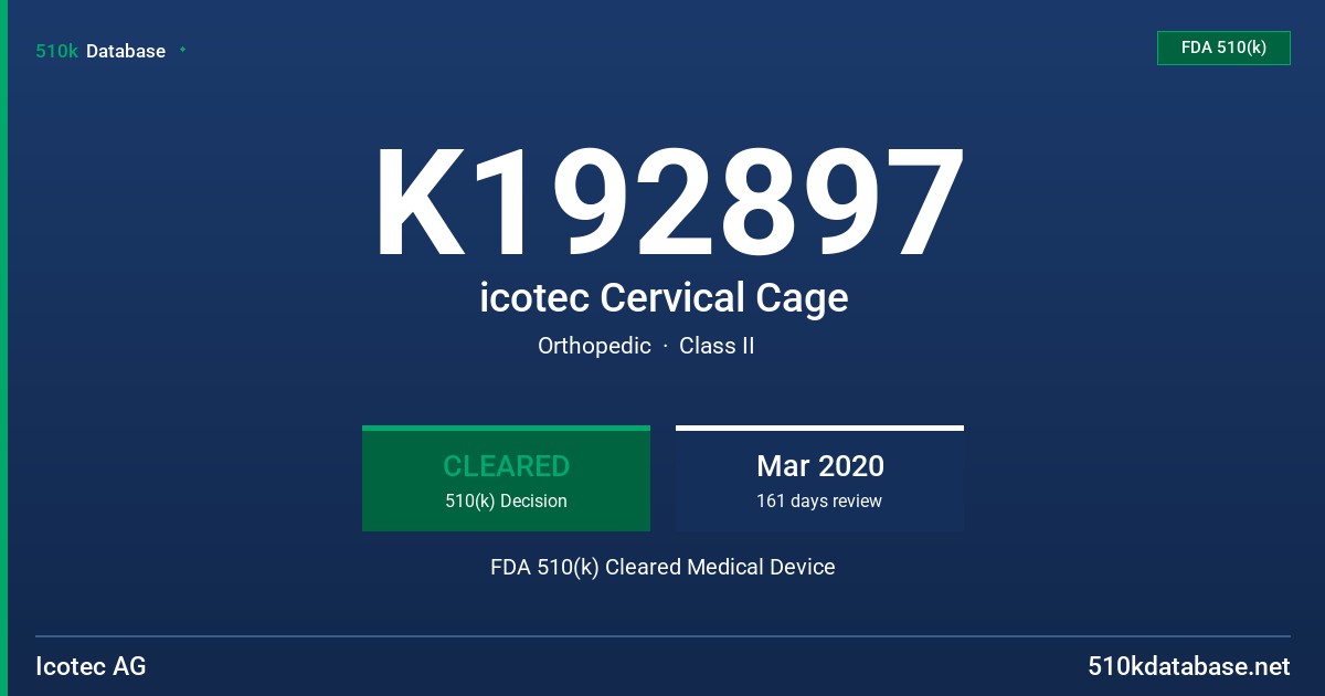 K192897 icotec Cervical Cage FDA 510(k) Cleared Medical Device